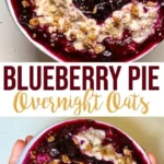Delicious blueberry pie overnight oats topped with fresh blueberries